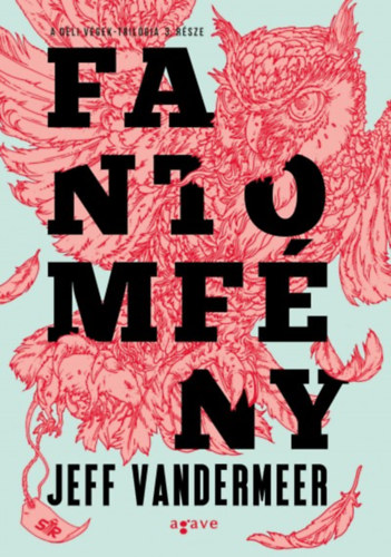 Jeff VanderMeer - Fantomf�ny