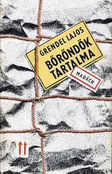 Grendel Lajos - B�r�nd�k tartalma