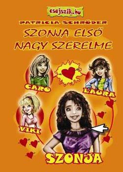Patricia Schr�der - Szonja els� nagy szerelme