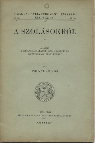 Tolnai Vilmos - A sz�l�sokr�l