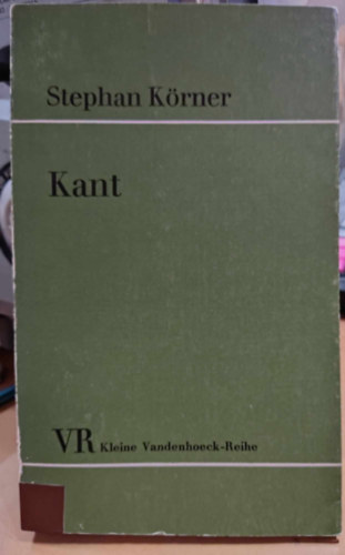 Stephan K�rner - Kant (Vandenhoeck & Ruprecht in G�ttingen)
