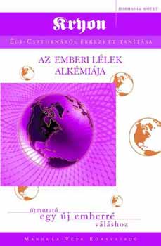 Lee Carroll - Az emberi llek alkmija