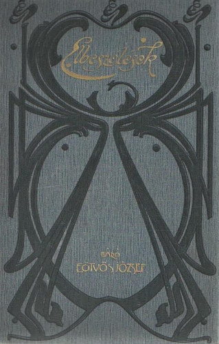 Eötvös József Báró - Elbeszélések (Báró Eötvös József összes munkái VII.)