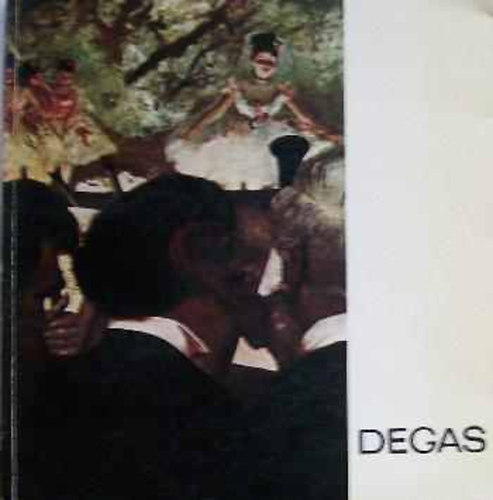 Farkas Zoltn - Degas (A mvszet kisknyvtra)