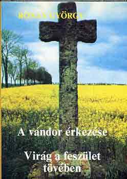 R�nay Gy�rgy - A v�ndor �rkez�se-Vir�g a fesz�let t�v�ben