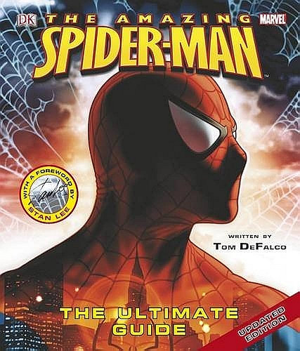 Tom DeFalco - The Amazing Spider-Man: The Ultimate Guide
