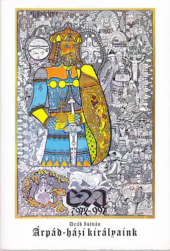 De�k Istv�n - �rp�d-h�zi kir�lyaink