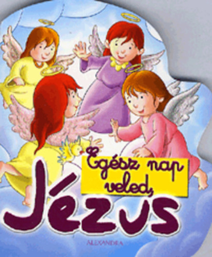 Emanuela Signorini - Eg�sz nap veled, J�zus