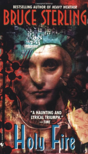 Bruce Sterling - Holy Fire