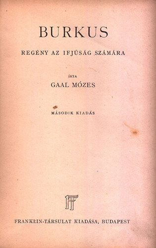 Gaál Mózes - Burkus