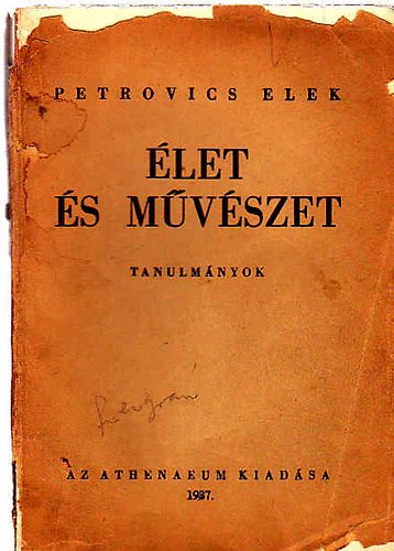 Petrovics Elek - �let �s m�v�szet