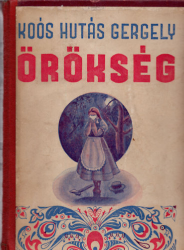 Ko�s Hut�s Gergely - �r�ks�g I-II. (egybek�tve)