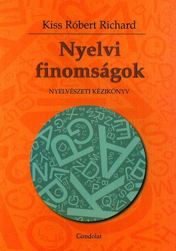 Kiss R�bert Richard - Nyelvi finoms�gok