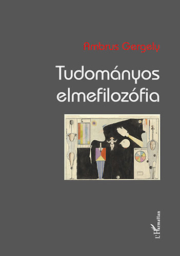 Ambrus Gergely - Tudomnyos elmefilozfia