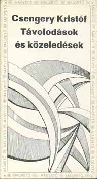 Csengeri Krist�f - T�volod�sok �s k�zeled�sek