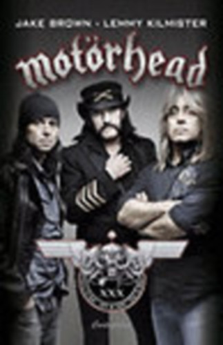 Jake Brown; Lemmy Kilmister - Mot�rhead a st�di�ban