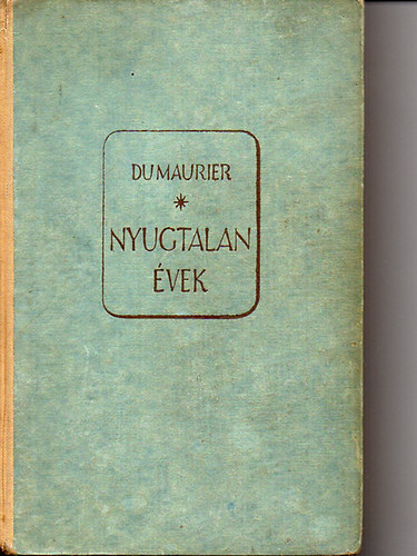 Daphne Du Maurier - Nyugtalan �vek