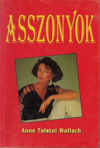 Anne Tolstoi Wallach - Asszonyok