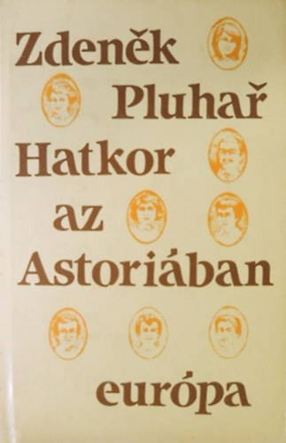 Zdenek Pluhar - Hatkor az Astoriban