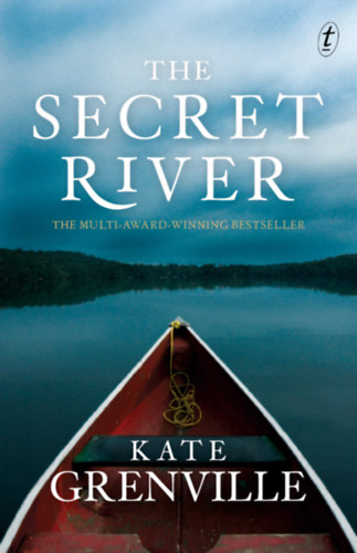 Kate Grenville - The Secret River