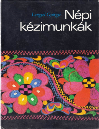 Lengyel Gy�rgyi - N�pi k�zimunk�k