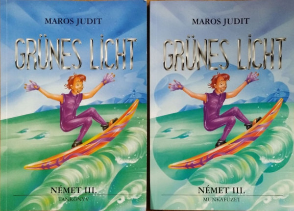 Maros - Gr�nes Licht III. (tank�nyv �s munkaf�zet)