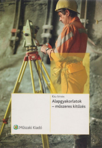 Káli István - Alapgyakorlatok - Műszeres kitűzés