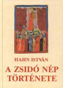 Hahn Istv�n - A zsid� n�p t�rt�nete