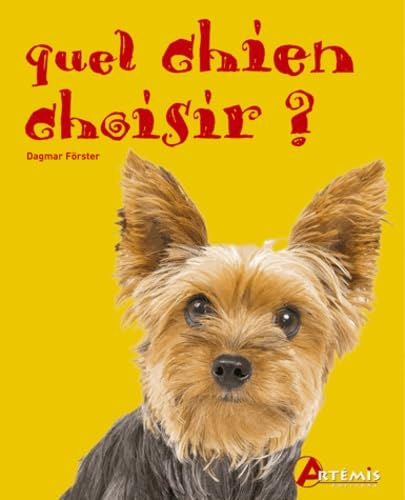 Dagmar F�rster - Dagmar F�rster - Quel chien choisir?