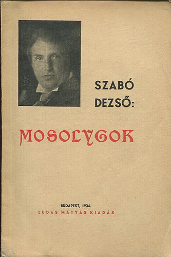 Szab� Dezs� - Mosolygok (Ludas M�ty�s f�zetek 2.)