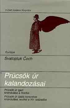 Svatopluk Cech - Prücsök úr kalandozásai