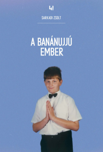 Sarkadi Zsolt - A ban�nujj� ember