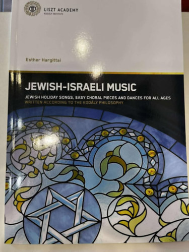 Esther Hargittai - Jewish-Israeli Music - Jewish holiday songs, easy choral pieces and dances for all ages
