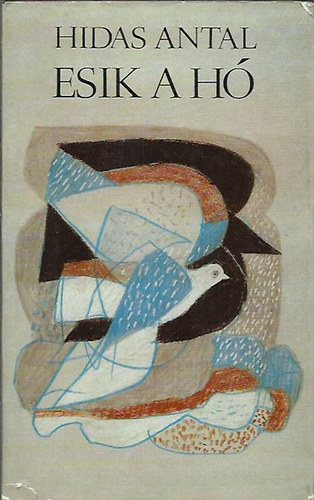 Hidas Antal - Esik a hó
