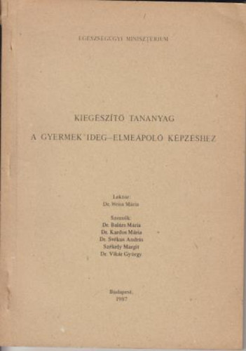 Dr.Bal�zs-Dr.Kardos-Dr.Sv�kus-Sz�kely-Dr.Vik�r - Kieg�sz�t� tananyag a gyermek ideg-elme�pol� k�pz�shez