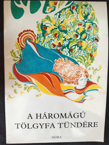 A hromg tlgyfa tndre