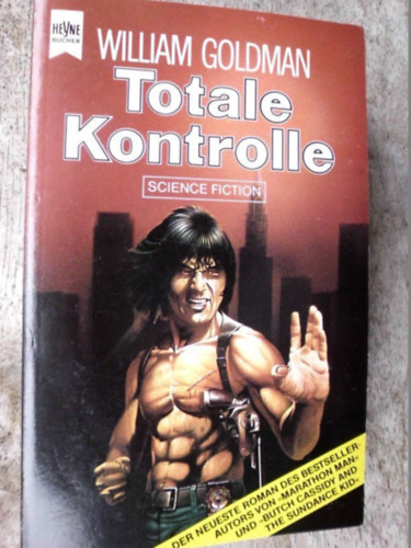 William Goldman - Totale Kontrolle