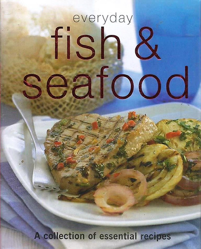 Parragon Publishing - Everyday Fish and Seafood