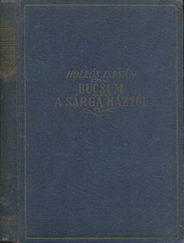 Dr. Holl�s Istv�n - B�csum a S�rga H�zt�l - Doktor Pfeiflen Telemach k�l�n�s �r�sa az elmebetegek felszabad�t�s�r�l.