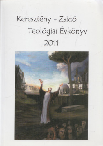 Szcsi Jzsef - Keresztny-Zsid Teolgiai vknyv 2011