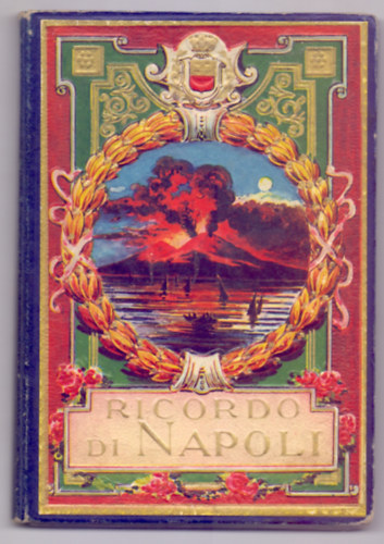 Ricordo di Napoli (32 ltkp (fot) - Olasz-francia-angol-nmet nyelven)