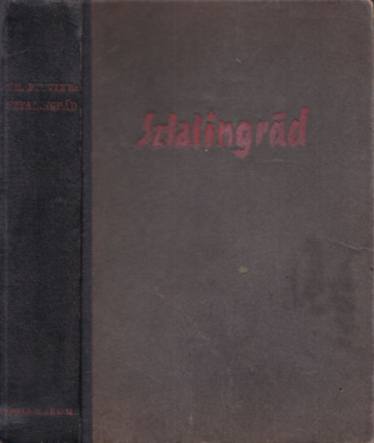 Theodor Plivier - Sztlingrd