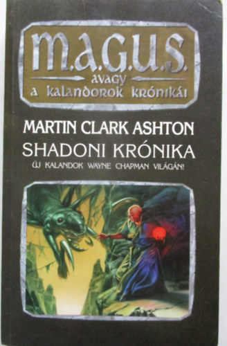 Martin Clark Ashton - Shadoni krónika (magus)