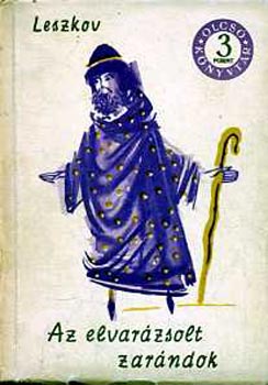 Leszkov - Az elvar�zsolt zar�ndok