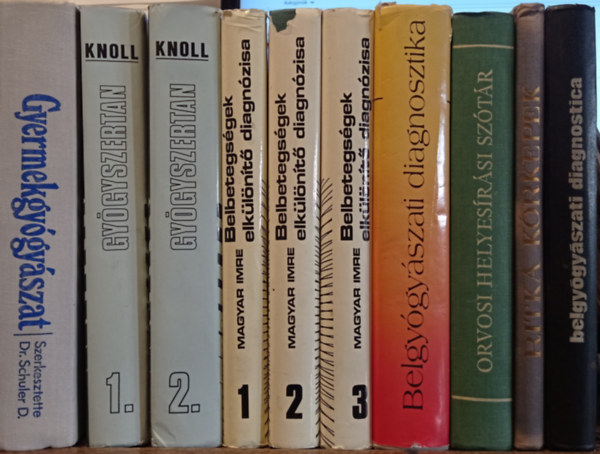 7 db (10 db ktet) orvosi knyv:Schuler:Gyermekgygyszat+Knoll:Gygyszertan 1-2.+Belbetegsgek elklnt diagnzisa+Petrnyi:Belgygyszati diagnosztika+Orvosi helyesrsi sztr+Ritka krkpek+Petrnyi:Belgygyszati diagnos