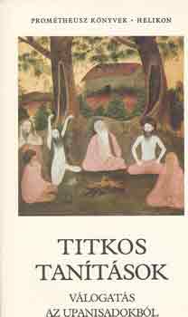 Pusk�s Ildik� Vekerdi J�zsef - Titkos tan�t�sok - V�LOGAT�S AZ UPANISADOKB�L