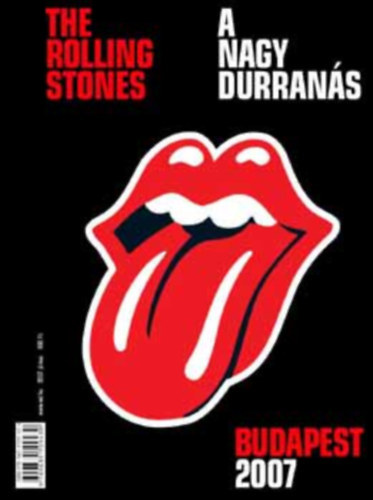 Sebők János (szerk.) - The Rolling Stones - A nagy durranás Budapest 2007.