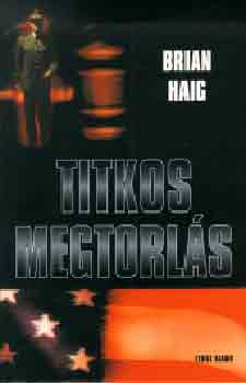 Brian Haig - Titkos megtorls