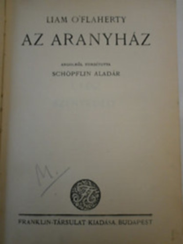 Liam O'Flaherty - Az aranyláz (O'Flaherty)