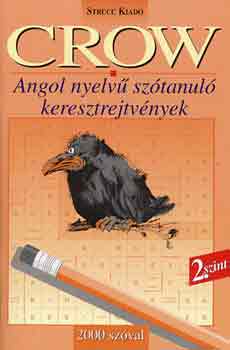 Danka Attila  (szerk.) - Crow - Angol nyelv sztanul keresztrejtvnyek 2. szint 1500 szval